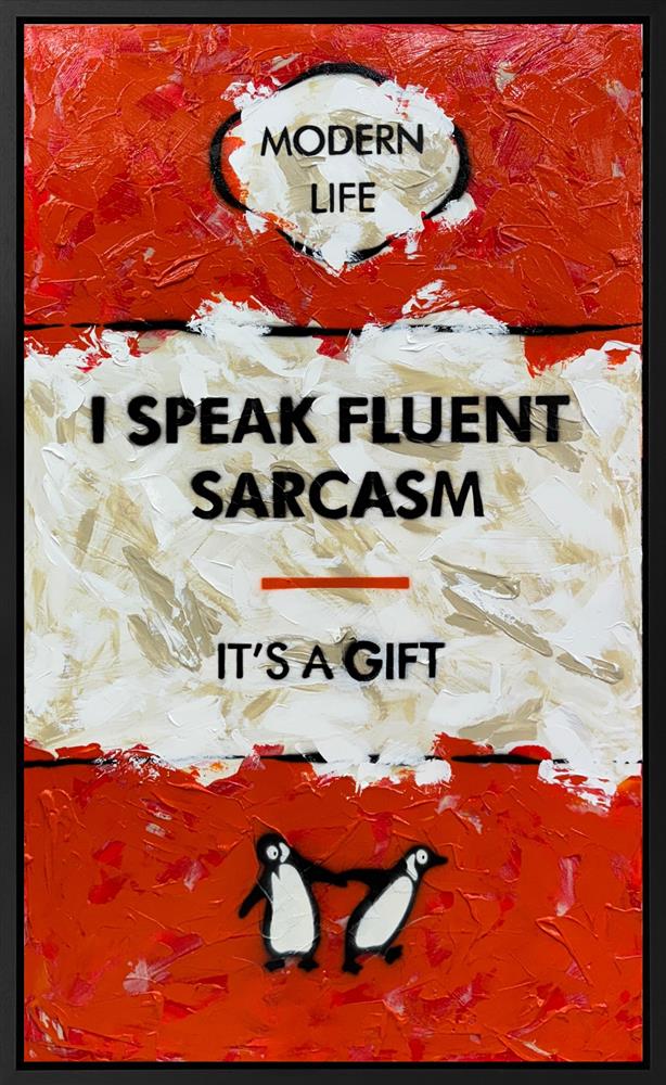 Hue Folk - 'I Speak Fluent Sarcasm XL' - Framed Original Art