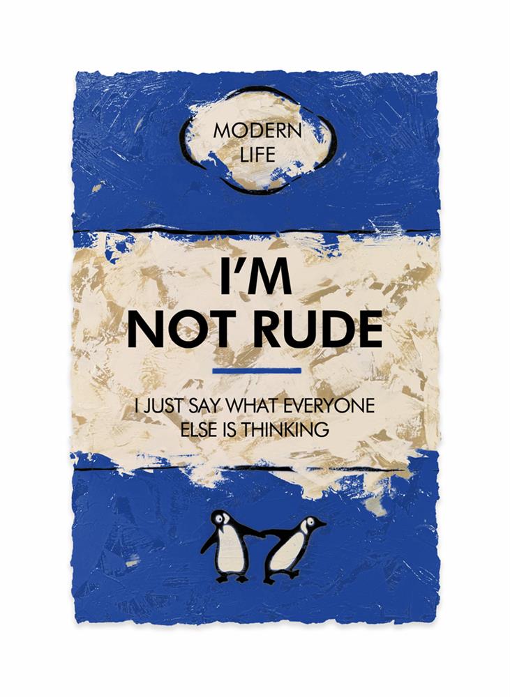 Hue Folk - 'I'm Not Rude...' - Studio Limited Edition