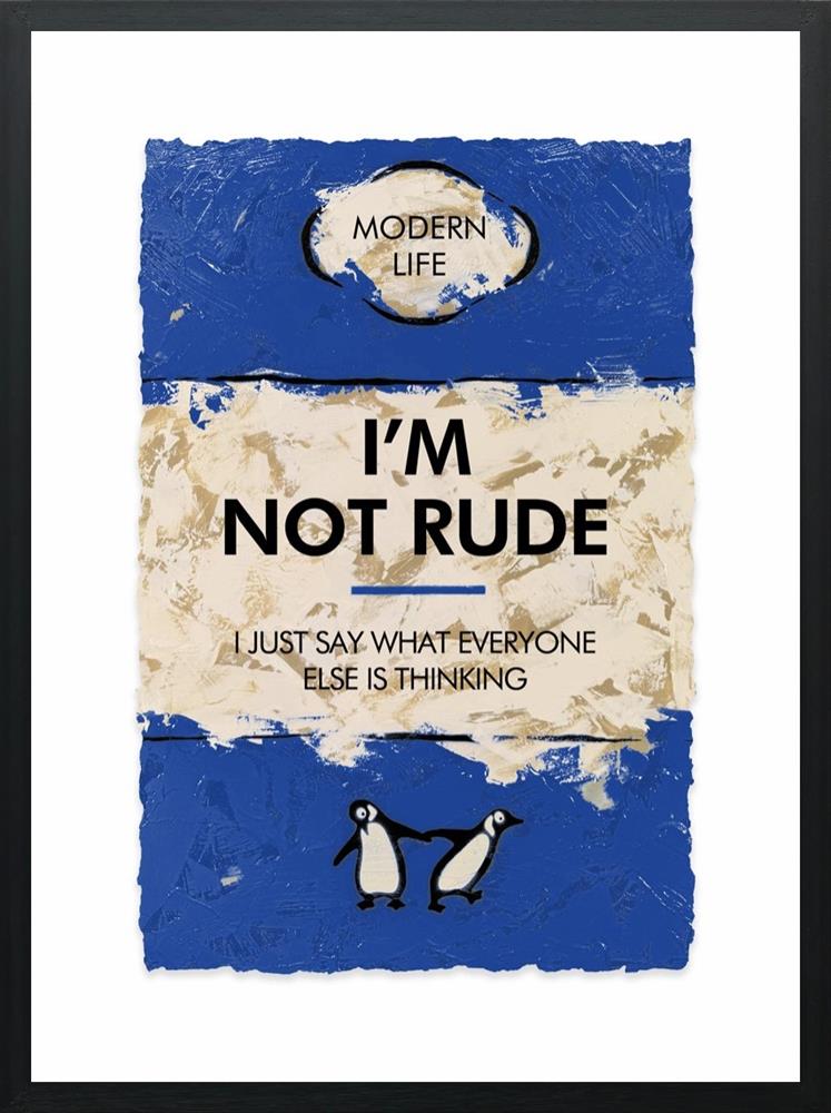 Hue Folk - 'I'm Not Rude...' - Studio Limited Edition