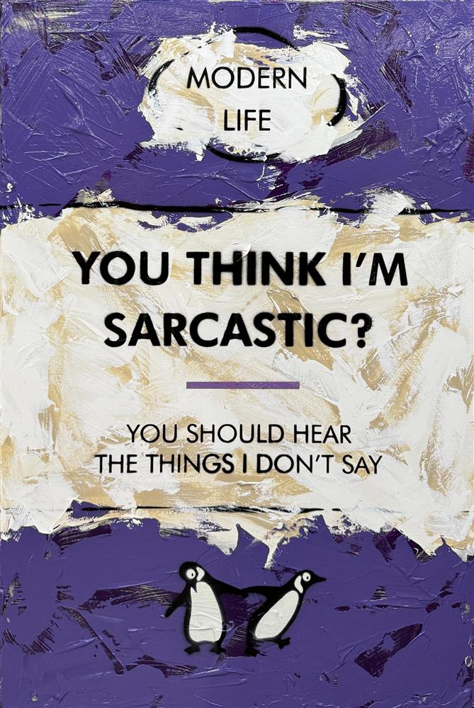 Hue Folk - 'You Think I'm Sarcastic' - Framed Original Art