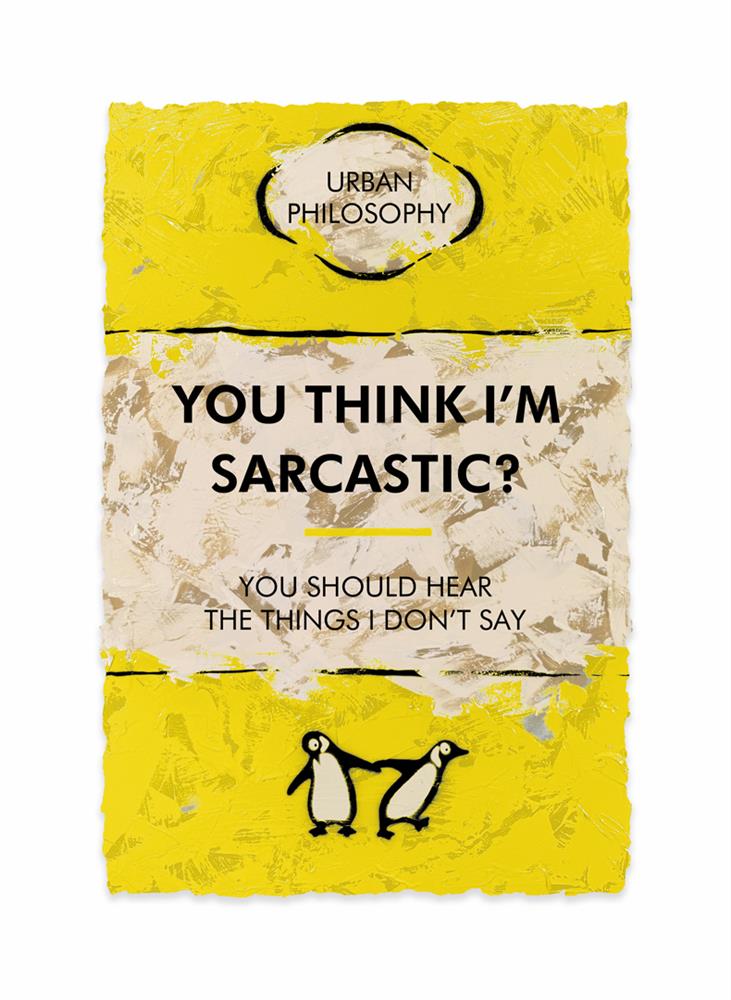 Hue Folk - 'You Think I'm Sarcastic?...' - Studio Limited Edition